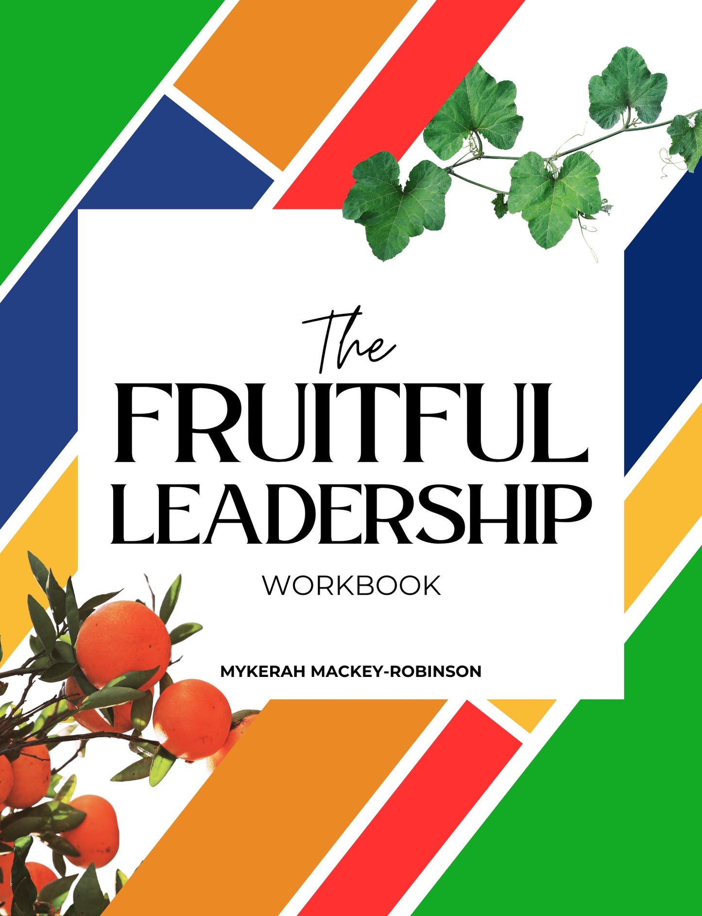 The Fruitful Leadership Workbook