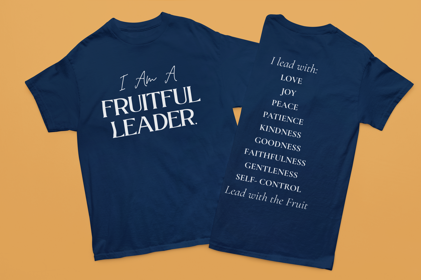 "I am a Fruitful leader" Tee